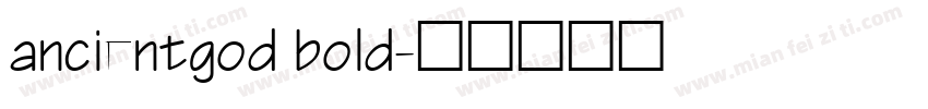 ancientgod bold字体转换
